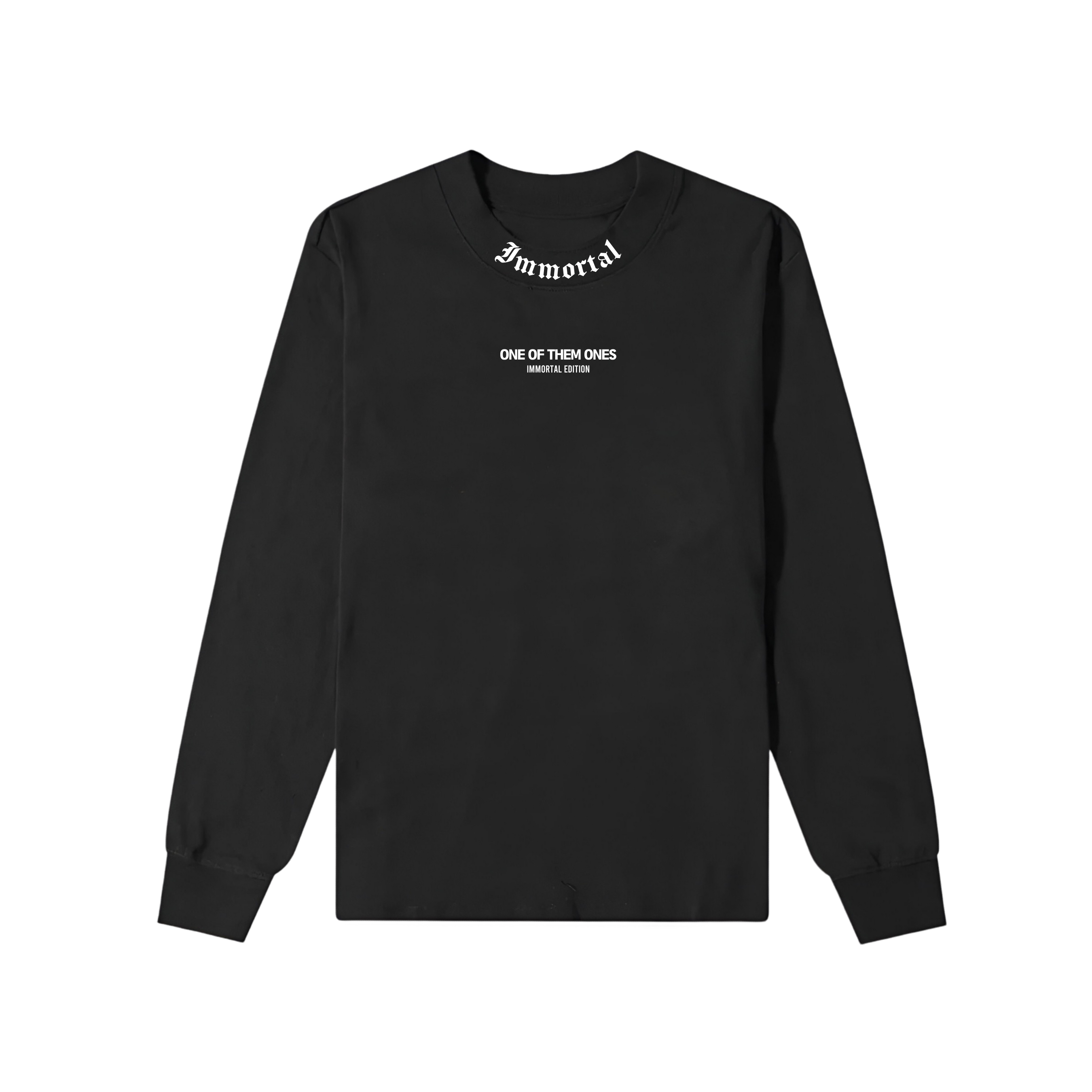 One Of Them Ones Immortal Edition - Long Sleeve