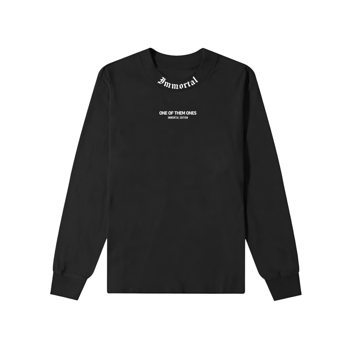 One Of Them Ones Immortal Edition - Long Sleeve