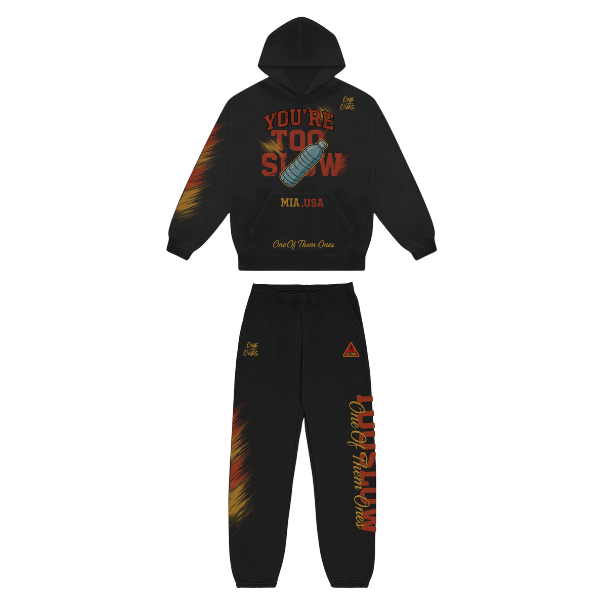 One Of Them Ones - You're Too Slow Heavy Hoodie Set