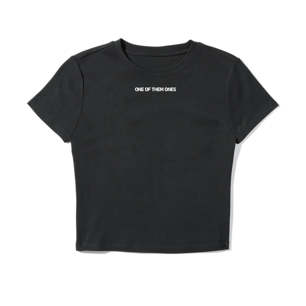 One Of Them Ones Women's Baby Tee