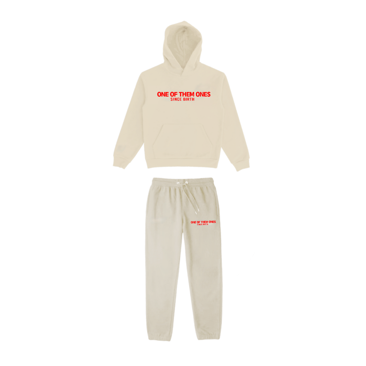 One Of Them Ones Since Birth - Hoodie Set