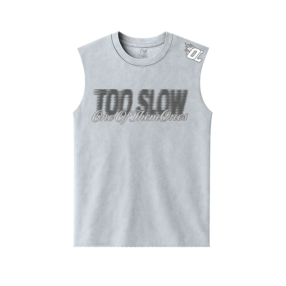 One Of Them Ones - Too Slow - Mineral Wash Sleeveless