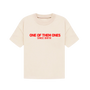 One Of Them Ones Since Birth - T-Shirt