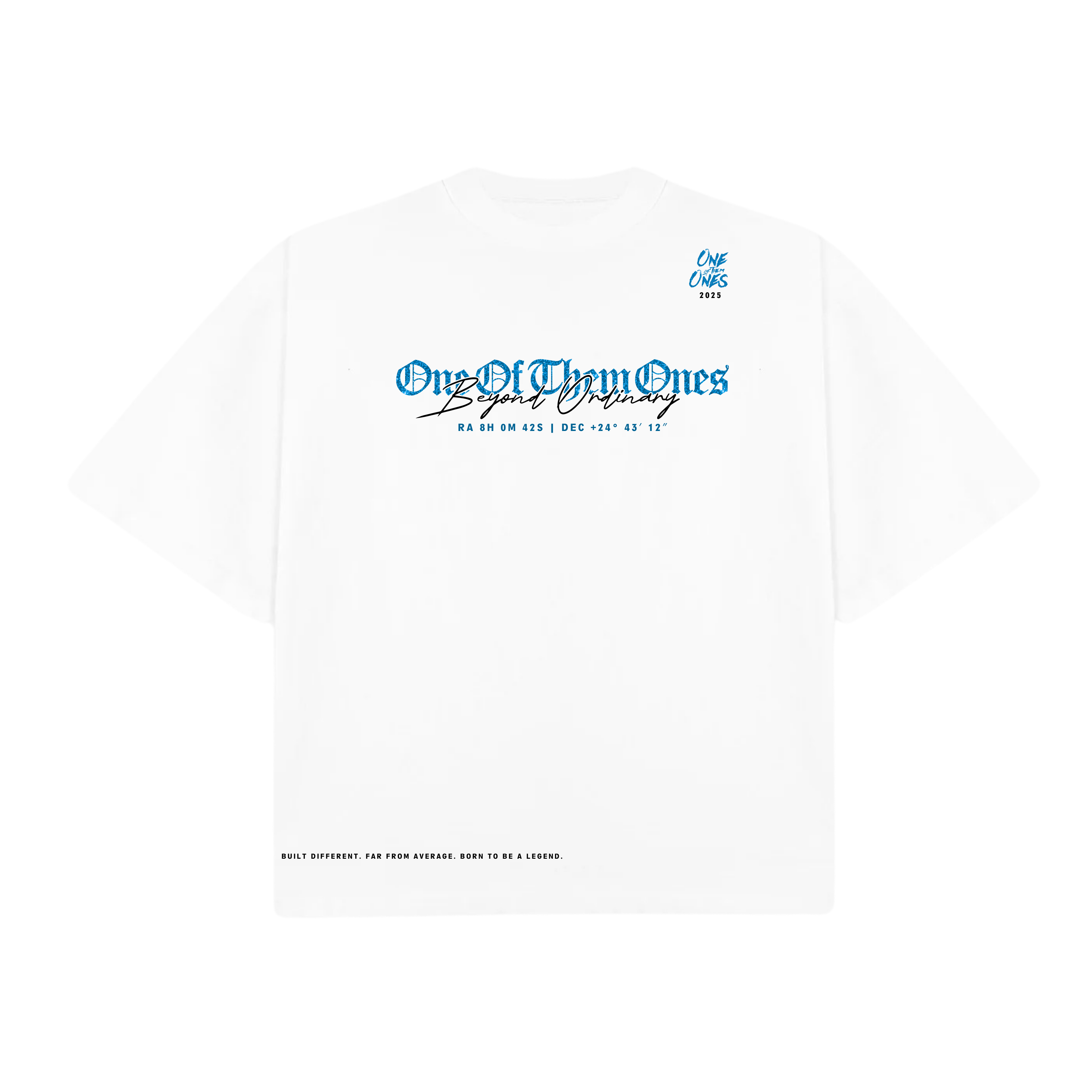 One Of Them Ones Beyond Ordinary T-Shirt