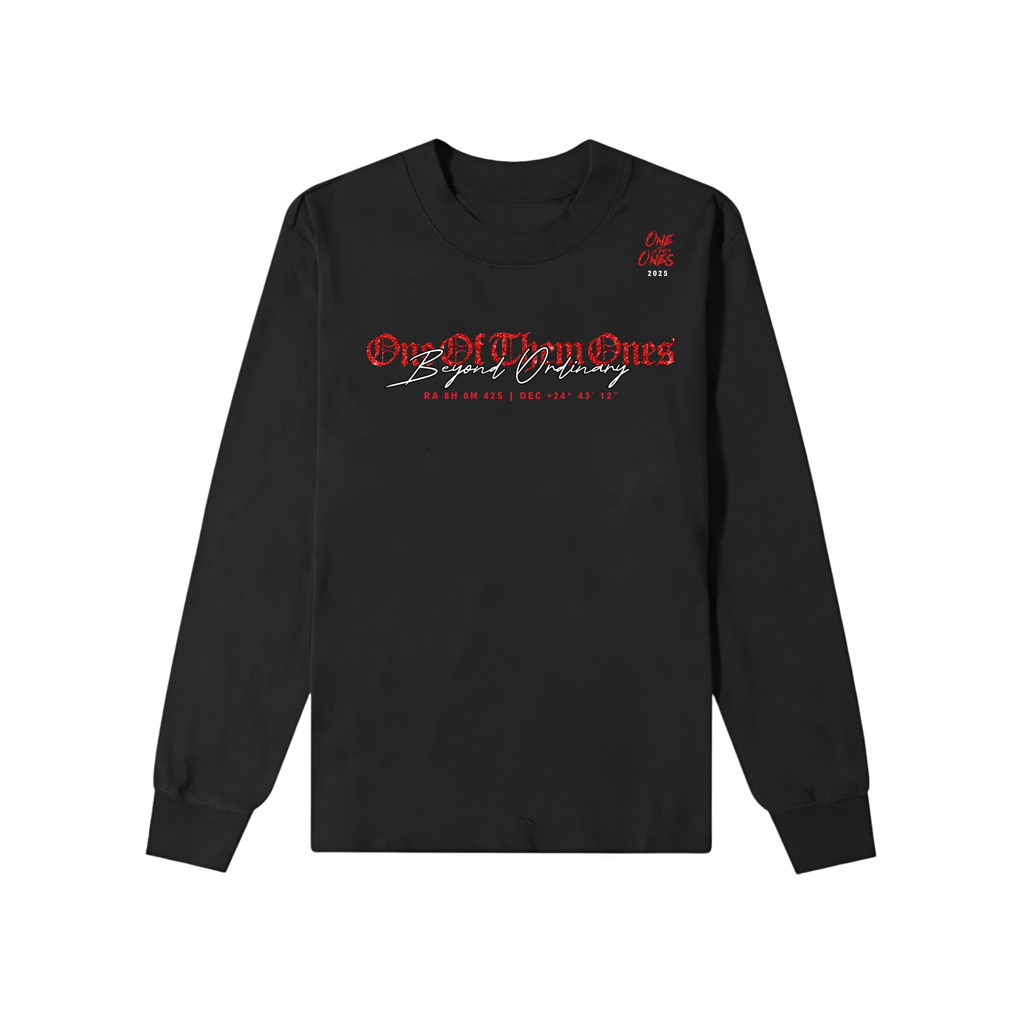 One Of Them Ones Beyond Ordinary LongSleeve