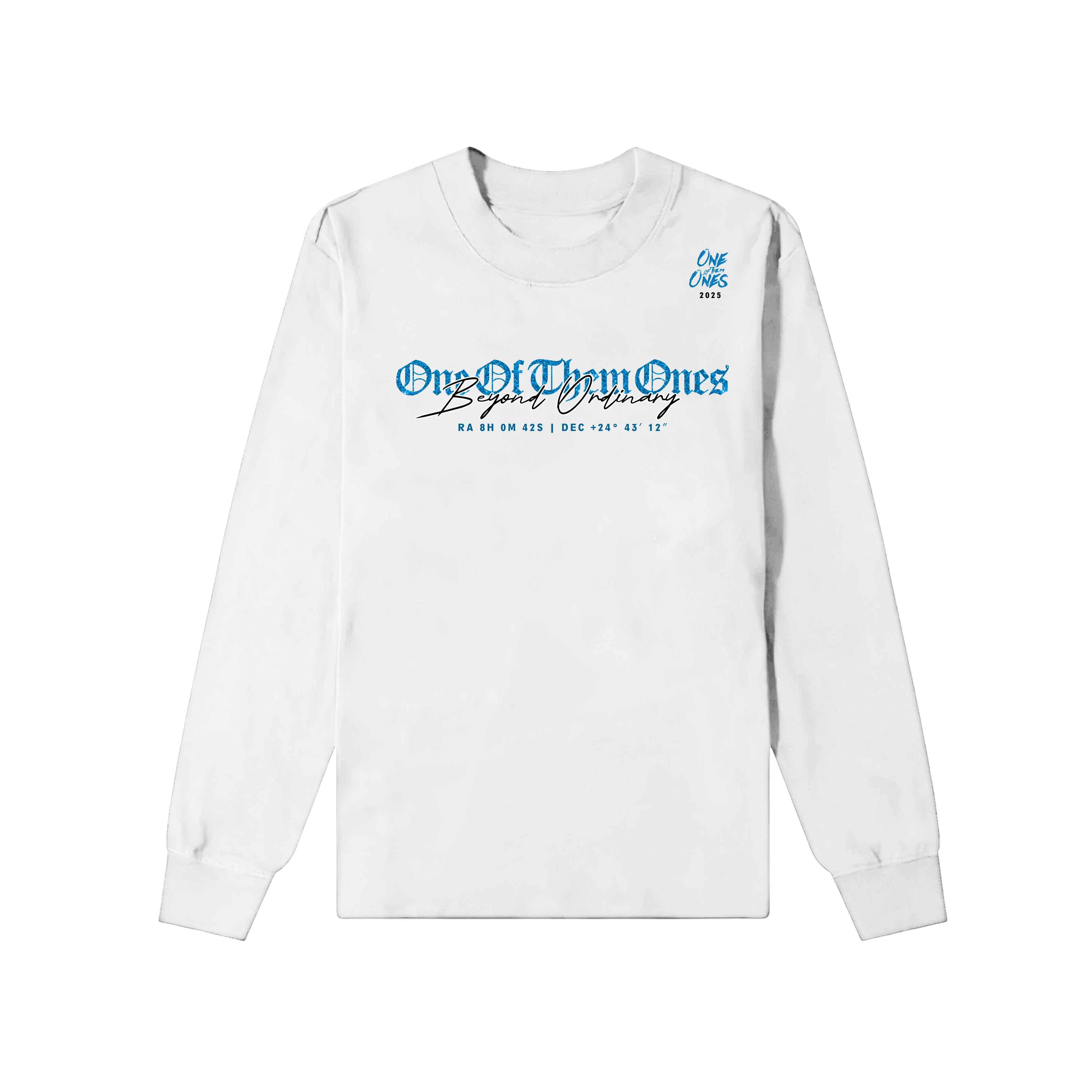 One Of Them Ones Beyond Ordinary LongSleeve