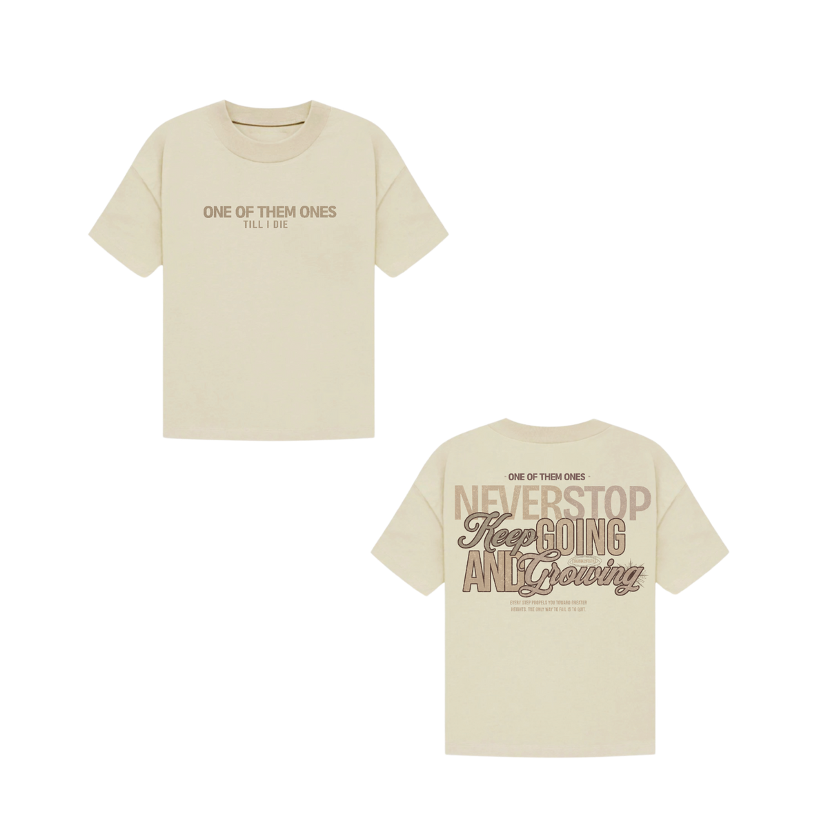 One Of Them Ones Till I Die - T-Shirt